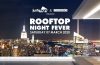 Rooftop Night Fever